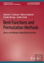 Bent Functions And Permutation Methods