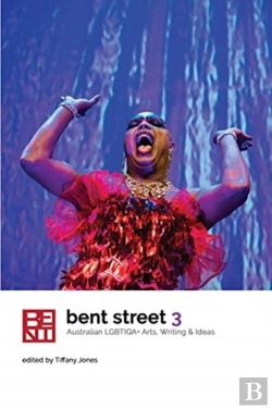 Bertrand.pt - Bent Street 3: Australian Lgbtiqa+ Arts,