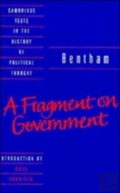 Bentham: A Fragment On Government