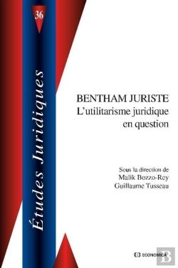Bertrand.pt - Bentham Juriste ; L'Utilitarisme Juridique En Question