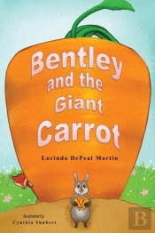 Bentley And The Giant Carrot