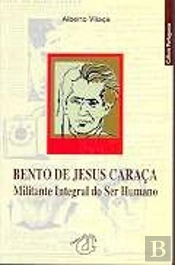 Bento de Jesus Caraça - Militante Integral do Ser Humano