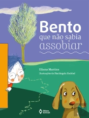 Bento Que Não Sabia Assobiar