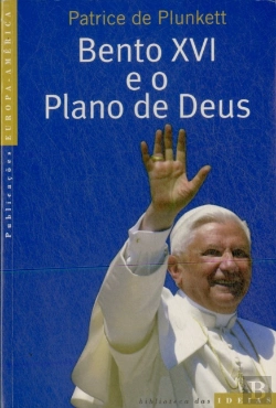 Bertrand.pt - Bento XVI e o Plano de Deus