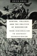 Benton, Pollock, And The Politics Of Modernism