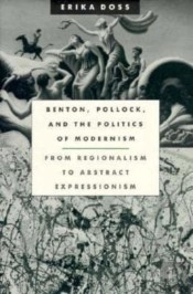 Benton, Pollock, And The Politics Of Modernism