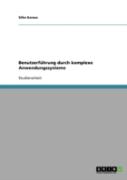 Benutzerfuhrung Durch Komplexe Anwendungssysteme