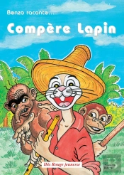 Benzo Raconte... Compère Lapin
