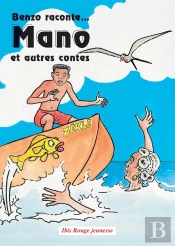 Benzo Raconte... Mano Et Autres Contes