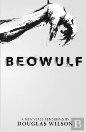 Beowulf: A New Verse Rendering By Dougla