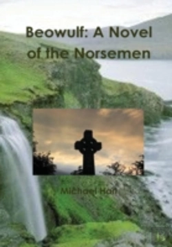 Bertrand.pt - Beowulf: A Novel Of The Norsemen