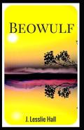 Beowulf By J. Lesslie Hall( Illustrated Edition)