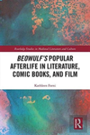 Beowulf'S Popular Afterlife In Literature, Comic Books, And Film