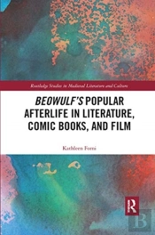 Beowulf'S Popular Afterlife In Literature, Comic Books, And Film