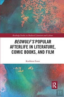 Bertrand.pt - Beowulf'S Popular Afterlife In Literature, Comic Books, And Film