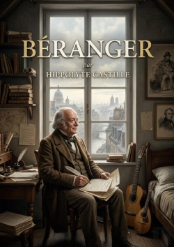 Bertrand.pt - Beranger - Une Analyse Biographique De Beranger Par Hippolyte Castille, Offrant Un Portrait Nuance D