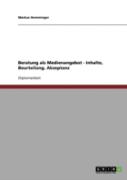 Beratung Als Medienangebot - Inhalte, Beurteilung, Akzeptanz