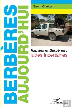 Bertrand.pt - Berbères Aujourd'Hui : Kabyles Et Berbères, Luttes Incertaines