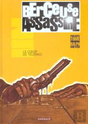 Berceuse Assassine T.1; Le Coeur De Telenko