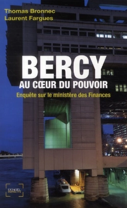 Bertrand.pt - Bercy Au Coeur Du Pouvoir (Enquete Sur Le Ministere Des Finance