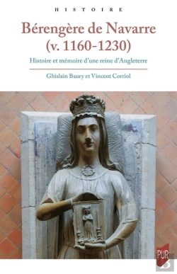 Bertrand.pt - Bérengère De Navarre (V. 1160-1230) : Histoire Et Mémoire D'Une Reine D'Angleterre