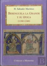 Berenguela La Grande Y Su Época (1180-1246)
