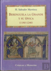 Berenguela La Grande Y Su Época (1180-1246)