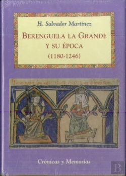 Bertrand.pt - Berenguela La Grande Y Su Época (1180-1246)