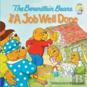 Berenstain Bears And A Job Well Done