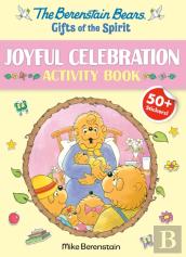 Berenstain Bears Gifts Of The Spirit Joyful Celebration Activity Book