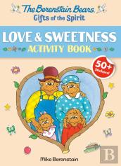 Berenstain Bears Gifts Of The Spirit Love & Sweetness Activity Book