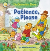 Berenstain Bears Patience, Please