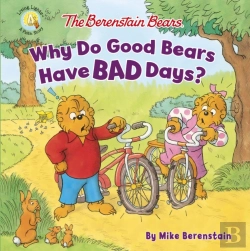 Bertrand.pt - Berenstain Bears Why Do Good Bears Have Bad Days?