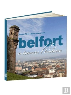 Bertrand.pt - Berfort À Travers L'Histoire