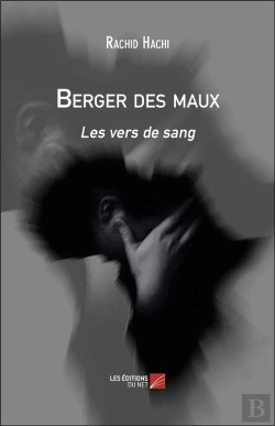 Bertrand.pt - Berger Des Maux ; Les Vers De Sang