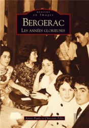 Bergerac - Les Annees Glorieuses