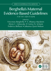 Berghellaâ€™S Maternal Evidence Based Guidelines
