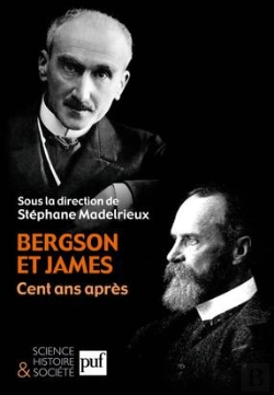 Bertrand.pt - Bergson Et James, Cent Ans Après