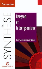 Bergson Et Le Bergsonisme