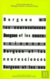 Bergson Et Les Neurosciences
