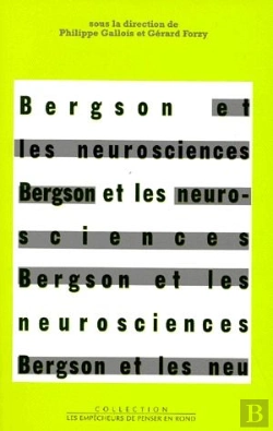 Bertrand.pt - Bergson Et Les Neurosciences