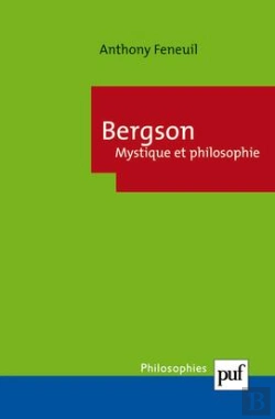Bertrand.pt - Bergson ; Mystique Et Philosophie