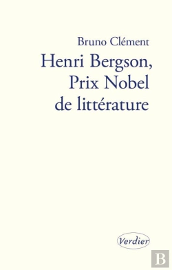 Bertrand.pt - Bergson, Prix Nobel De Littérature