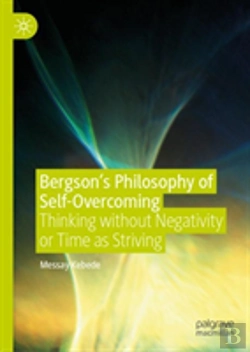 Bertrand.pt - Bergsonâ€™S Philosophy Of Self-Overcoming