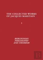 Bergsonian Philosophy And Thomism