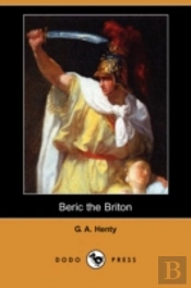 Beric The Briton (Dodo Press)