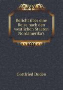 Bericht ÜBer Eine Reise Nach Den Westlichen Staaten Nord-Amerika'S