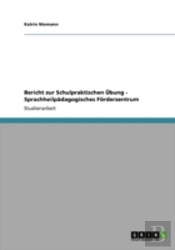 Bericht Zur Schulpraktischen Ubung - Sprachheilpadagogisches Forderzentrum