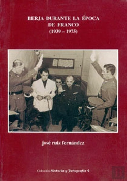 Bertrand.pt - Berja Durante La Época De Franco (1939-1975)