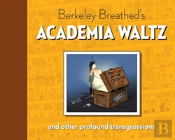 Bertrand.pt - Berkeley Breathed'S Academia Waltz And Other Profound Transgressions
